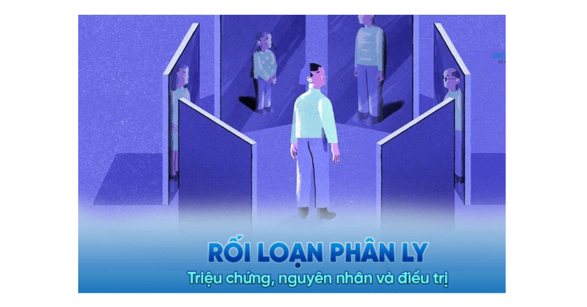 Rối Loạn Phân Ly (Dissociative Disorder): Tổng quan và Hướng dẫn điều trị
